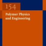 Generation, Characterization, and Modeling of Polymer Micro- and Nano-Particles. In: Advances in Polymer Science Vol. 154, Polymer Physics and Engineering,